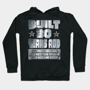 Fun 30th Birthday B-Day Party Gag Funny Saying Age 30 Year Hoodie